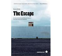 The escape. La vera storia dei repubblicani irlandesi evasi dal carcere di Long Kesh