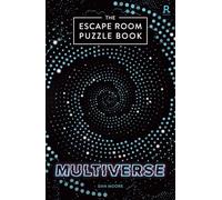 The Escape Room Puzzle Book - Multiverse: 50 escape room style puzzles to solve!