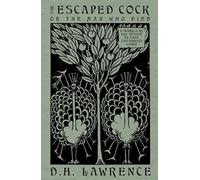 The Escaped Cock: Or, The Man Who Died