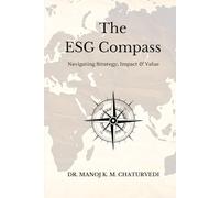 The ESG Compass: Navigating Strategy, Impact & Value