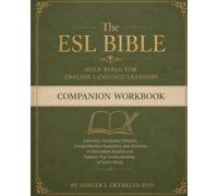 The ESL Bible: Holy Bible for English Language Learners Companion Workbook