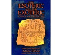 The Esoteric and the Exoteric: Science and the Occult (DVD)