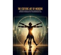 The Esoteric Art of Medicine
