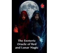 The Esoteric Oracle of Red and Lunar Magic
