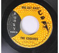 The Esquires 45 RPM Everybody's Laughing / And Get Away