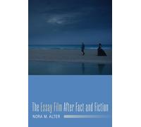 The Essay Film After Fact and Fiction