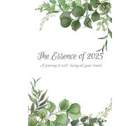 The Essence of 2025: A journey to well-being all year round