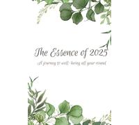 The Essence of 2025: A journey to well-being all year round