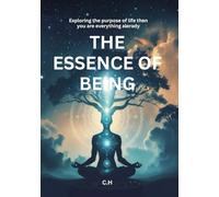 The Essence of Being: Exploring the Purpose of Life When You Are Everything Already