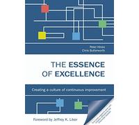 The Essence of Excellence: Creating a Culture of Continuous Improvement