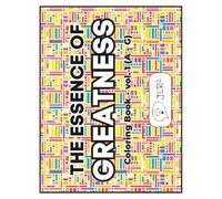 The Essence of Greatness: Coloring Book - vol. 1 (A - G)