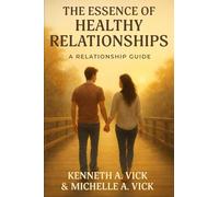 The Essence of Healthy Relationships