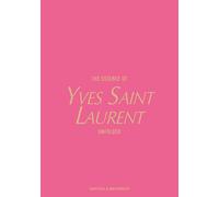 The Essence of Yves Saint Laurent