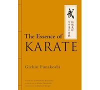 Gichin Funakoshi Gisho Funakoshi The Essence of Karate (Copertina rigida)