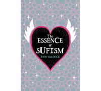 The Essence of Sufism