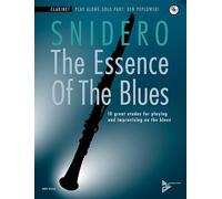 The Essence of the Blues -- Clarinet in B-flat: 10 Great Etudes for Playing and Improvising on the Blues, Book & Cd