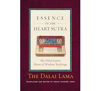 His Holiness Tenzin Gyatso the Dalai Lama Essence of the Heart Sutra (Tascabile)