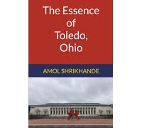 The Essence of Toledo, Ohio