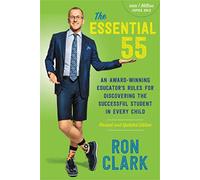 The Essential 55: An Award-Winning Educator's Rules for Discovering the Successful Student in Every Child