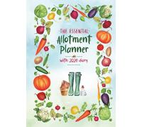 The Essential Allotment Planner With 2026 Diary: An Indispensible Journal for Vegetable Growers and Allotment Holders Everywhere