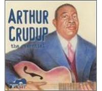 The Essential Arthur Crudup by Arthur 'Big Boy' Crudup (2001-10-30)