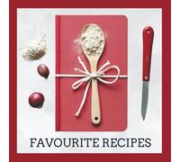 The Essential Blank Recipe Book: A Recipe Journal Book with 50 Blank Recipe Pages, Fill-In Index, and Metric Conversions - A Family Keepsake to Record Your FavoUrite Bakes