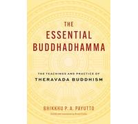 Bhikkhu P. A. Payutt Bruce Evans The Essential Buddhadhamma (Copertina rigida)