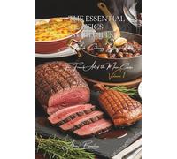 The Essential Classics (400 Recipes): The French Art of the Main Course Volume One