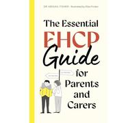 The Essential EHCP Guide for Parents and Carers