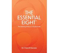 The Essential Eight(TM): The Defining 8 Hours of Student Life