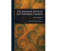 The Essential Faith of the Universal Church