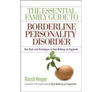 Randi Kreger Essential Family Guide to Borderline Personality Disord (Tascabile)