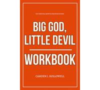 The Essential Growth Strategies Within Big God, Little Devil Workbook: How to Integrate Dr. Sean Tobin’s Healing-Centered Deliverance into Your Daily Reality with Confidence, Clarity, and Peace