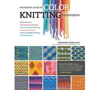 Margaret Radcliffe The Essential Guide to Color Knitting Techniques (Tascabile)