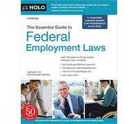 The Essential Guide to Federal Employment Laws