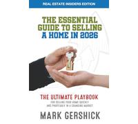The Essential Guide to Selling a Home in 2026