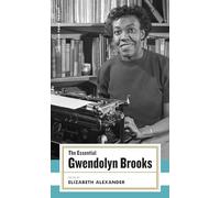 Gwendolyn Brooks The Essential Gwendolyn Brooks (Copertina rigida)