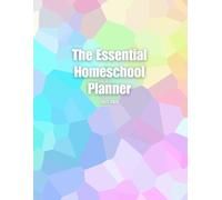 The Essential Homeschool Planner: 2025-2026