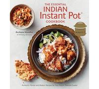 Archana Mundhe The Essential Indian Instant Pot Cookbook (Copertina rigida)