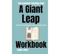 The Essential Learnings from A Giant Leap Workbook: Exploring Healthcare AI with Robert Wachter: Innovation, Responsibility, and Growth