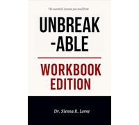 The Essential Lessons You Need from Unbreakable Workbook Edition: The Real-World Manual for Dominating with Vonda Wright’s Principles