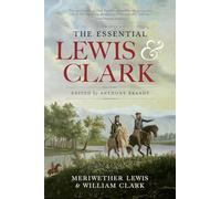 The Essential Lewis & Clark [Lingua Inglese]