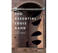 The Essential Louis Kahn