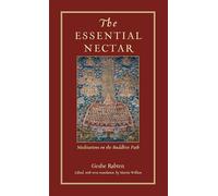 The Essential Nectar: Meditations on the Buddhist Path