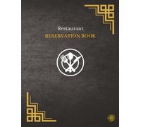 THE ESSENTIAL RESTAURANT RESERVATION BOOK: Daily table log book for restaurants, cafes & bistros | 180-day sheet tracker with time, number of guests, phone & notes