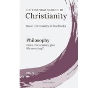The Essential School of Christianity, Vol. IV - Philosophy