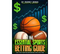 The Essential Sports Betting Guide