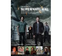 The Essential Supernatural : On the Road with Sam and Dean Winchester