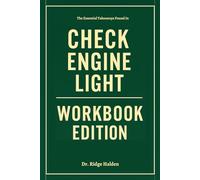 The Essential Takeaways Found In Check Engine Light Workbook Edition
