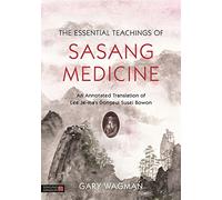 The Essential Teachings of Sasang Medicine: An Annotated Translation of Lee